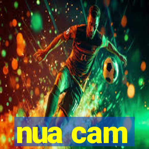 nua cam